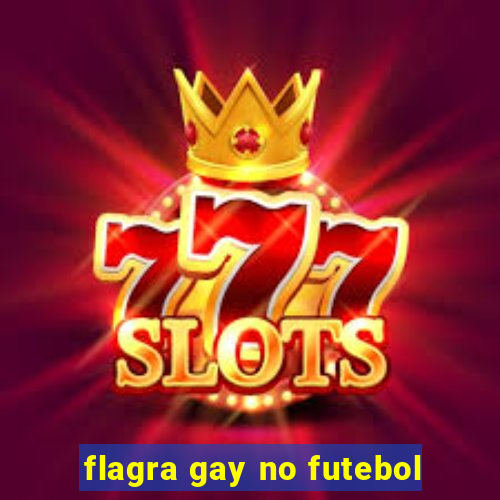 flagra gay no futebol